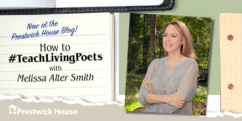 How to #TeachLivingPoets with Melissa Alter Smith